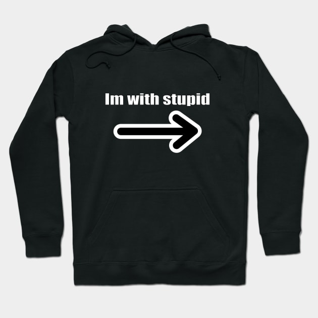 I'm With Stupid Shirt Hoodie by EmmaShirt